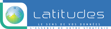 Latitudes-B.I - Le sens de vos données, l'essence de votre stratégie Latitudes-B.I - Le sens de vos données, l'essence de votre stratégie